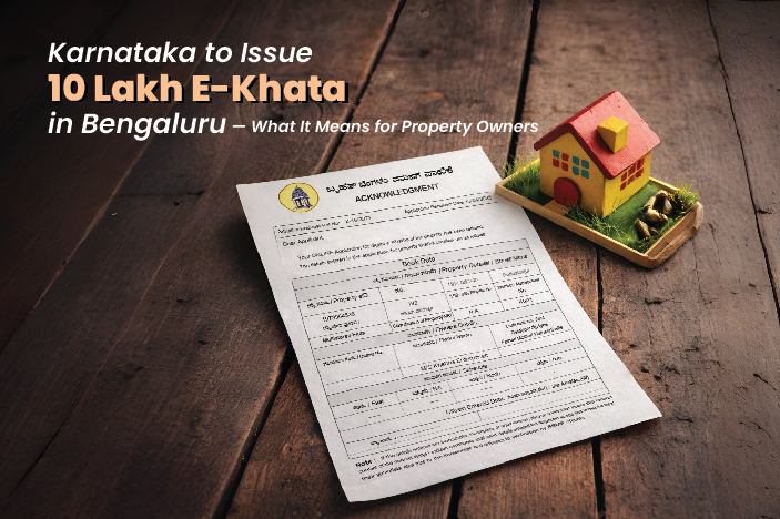 Karnataka to Issue 10 Lakh E Khata in Bengaluru What It Means for Property Owners